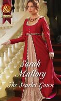 Couverture du livre « The Scarlet Gown (Mills & Boon Historical) » de Mallory Sarah aux éditions Mills & Boon Series