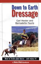 Couverture du livre « Down To Earth Dressage » de Carl Hester aux éditions Epagine