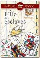 Couverture du livre « L'île des esclaves » de Isabelle De Lisle et Pierre De Marivaux aux éditions Hachette Education