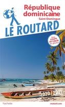 Couverture du livre « Guide du Routard ; République dominicaine (édition 2020/2021) » de Collectif Hachette aux éditions Hachette Tourisme