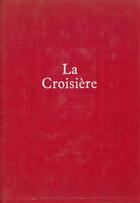 Couverture du livre « La croisiere » de Emmanuel Robles aux éditions Seuil