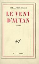 Couverture du livre « Le vent d'autan » de Guillaume Gaulene aux éditions Gallimard