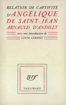 Couverture du livre « Relation De Captivite » de Angelique aux éditions Gallimard