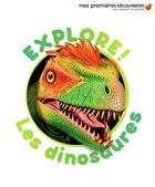 Couverture du livre « Explore ! les dinosaures » de Delphine Badreddine aux éditions Gallimard-jeunesse