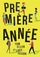 Couverture du livre « Première année » de Tom Ellen et Lucy Ivison aux éditions Gallimard-jeunesse