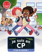 Couverture du livre « Je suis en CP Tome 1 : c'est la rentrée ! » de Emmanuel Ristord et Magdalena aux éditions Pere Castor