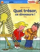Couverture du livre « Quel trésor, ce dinosaure ! » de Beatrice Rouer aux éditions Nathan