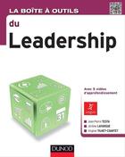 Couverture du livre « La boîte à outils : du leadership » de Jean-Pierre Testa et Virginie Tilhet-Coartet et Jerome Lafargue aux éditions Dunod