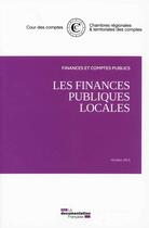 Couverture du livre « Les finances publiques locales » de Cour Des Comptes aux éditions Documentation Francaise