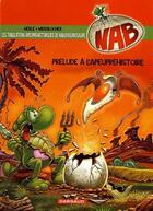 Couverture du livre « NAB ; les tribulations apeupréhistoriques de Nabuchodinosaure t.1 : prélude à l'apeupréhistoire » de Herle et Roger Widenlocher aux éditions Dargaud