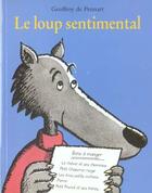 Couverture du livre « Le loup sentimental » de Geoffroy De Pennart aux éditions Ecole Des Loisirs