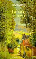 Couverture du livre « La source au trésor » de Michel Jeury aux éditions Robert Laffont