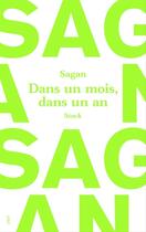 Couverture du livre « Dans un mois dans un an » de Françoise Sagan aux éditions Stock