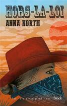 Couverture du livre « Hors-la-loi » de Anna North aux éditions Stock