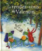 Couverture du livre « Le rendez-vous de Valentin » de Sylvie Serprix aux éditions Grasset