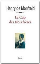 Couverture du livre « Le cap des trois frères » de Henry De Monfreid aux éditions Grasset