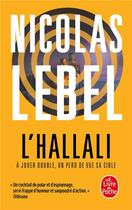 Couverture du livre « L'Hallali : À jouer double, on perd de vue sa cible » de Nicolas Lebel aux éditions Le Livre De Poche