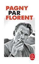 Couverture du livre « Pagny par Florent » de Florent Pagny aux éditions Le Livre De Poche