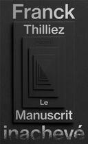 Couverture du livre « Le manuscrit inachevé » de Franck Thilliez aux éditions Pocket