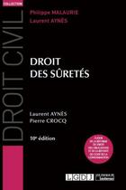 Couverture du livre « Droit des sûretés (10e édition) » de Laurent Aynes et Pierre Crocq aux éditions Lgdj
