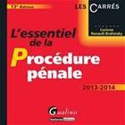 Couverture du livre « L'essentiel de la procédure pénale (édition 2013-2014) » de Corinne Renault-Brahinsky aux éditions Gualino