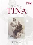 Couverture du livre « Tina » de Helene Ortolan aux éditions Amalthee