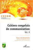 Couverture du livre « Cahiers congolais de communication t.10 » de Cahiers Congolais De Communication aux éditions L'harmattan