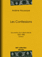 Couverture du livre « Les Confessions » de Alexandre Dumas aux éditions Bnf Collection Ebooks