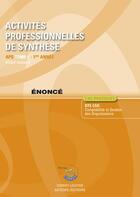 Couverture du livre « Activités professionnelles de synthèse ; APS t.1 ; Bts Cgo ; énoncé ; 1re année (7e édition) » de Roger Granier aux éditions Corroy