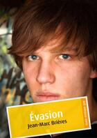 Couverture du livre « Évasion (érotique gay) » de Jean-Marc Brieres aux éditions Textes Gais