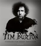 Couverture du livre « Tim Burton ; itinéraire d'un enfant particulier » de Ian Nathan aux éditions Huginn & Muninn