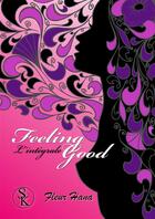 Couverture du livre « Feeling good ; l'intégrale » de Fleur Hana aux éditions Sharon Kena