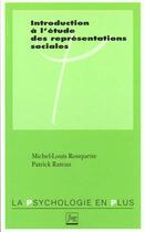 Couverture du livre « Introduction a l'etude des representations sociales » de Rouquette M aux éditions Pu De Grenoble