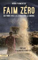 Couverture du livre « Faim zéro » de Bruno Parmentier aux éditions La Decouverte