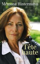 Couverture du livre « Tête haute » de Memona Hintermann aux éditions Lattes