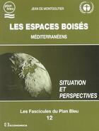 Couverture du livre « ESPACES BOISES MEDITERRANEENS (LES) » de Montgolfier (De)/Jea aux éditions Economica