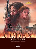 Couverture du livre « Codex Sinaïticus - Tome 01 : Le manuscrit de Tischendorf » de Arnaud Delalande et Yvon Bertorello et Giuseppe Quattrocchi et Alessio Lapo aux éditions Glenat