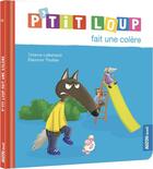 Couverture du livre « P'tit Loup fait une colère » de Orianne Lallemand et Eleonore Thuillier aux éditions Auzou