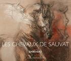 Couverture du livre « Les chevaux de sauvat » de Bartabas aux éditions Ouest France