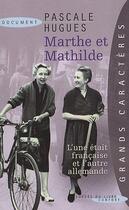 Couverture du livre « Marthe et Mathilde » de Pascale Hugues aux éditions Succes Du Livre