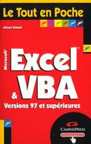 Couverture du livre « Excel Et Vba ; Versions 97 Et Superieures » de Mikael Bidault aux éditions Campuspress