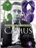 Couverture du livre « Herboriser en feuilletant l'oeuvre de Camus » de Marie-Francoise Delaroziere et Marcelle Mahasela aux éditions Edisud