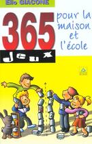 Couverture du livre « 365 jeux pour la maison et l'ecole » de E. Giacone Ldc aux éditions Signe