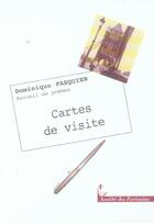 Couverture du livre « Cartes De Visite » de Dominique Pasquier aux éditions Societe Des Ecrivains