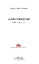 Couverture du livre « Murmures d'enfants dans la nuit » de Rachel Chetrit-Benaudis aux éditions Le Manuscrit