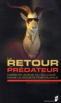 Couverture du livre « Le retour du prédateur ; mises en scène du sauvage dans la société post-rurale » de Sergio Dalla Bernardin aux éditions Pu De Rennes