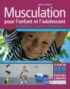 Couverture du livre « Musculation pour l'enfant et l'adolescent ; pourquoi, quand, comment ? » de Olivier Pauly aux éditions Amphora