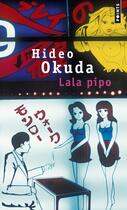 Couverture du livre « Lala pipo » de Hideo Okuda aux éditions Points