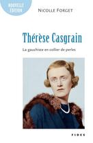 Couverture du livre « Thérèse Casgrain : la gauchiste en collier de perles » de Nicolle Forget aux éditions Fides