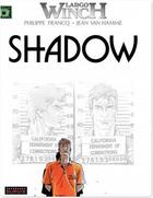 Couverture du livre « Largo Winch Tome 12 : Shadow » de Jean Van Hamme et Philippe Francq aux éditions Dupuis